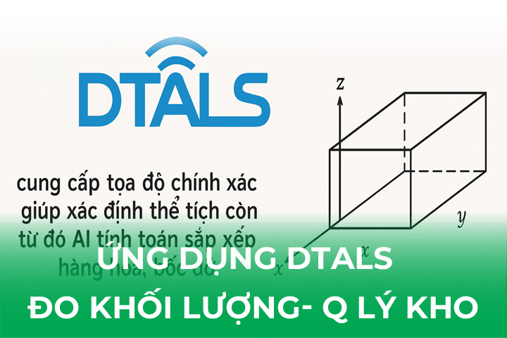 Ứng Dụng DTALS Đo Khối Lượng, Quản Lý Kho